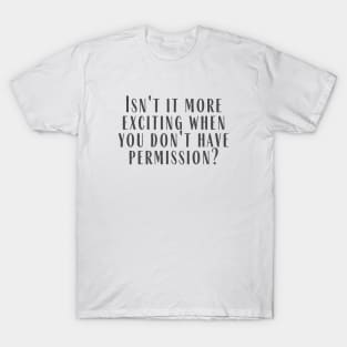 Permission T-Shirt